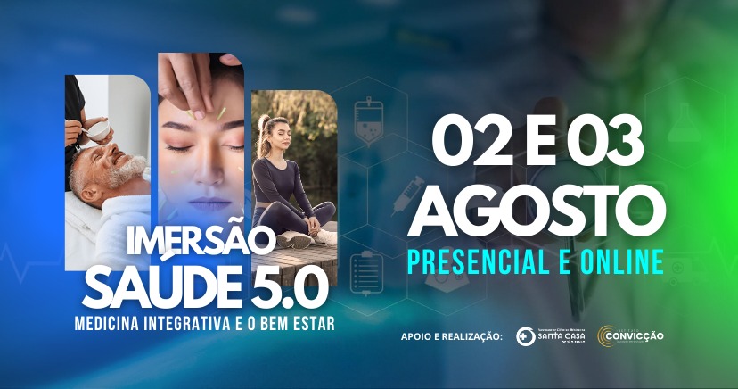 Imersão Saúde 5.0 - Medicina Integrativa e o Bem-Estar